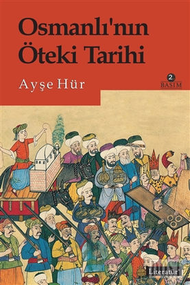 Osmanlı’nın Öteki Tarihi